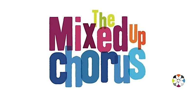 The Mixed Up Chorus: Autumn Term 2024 Taster Session