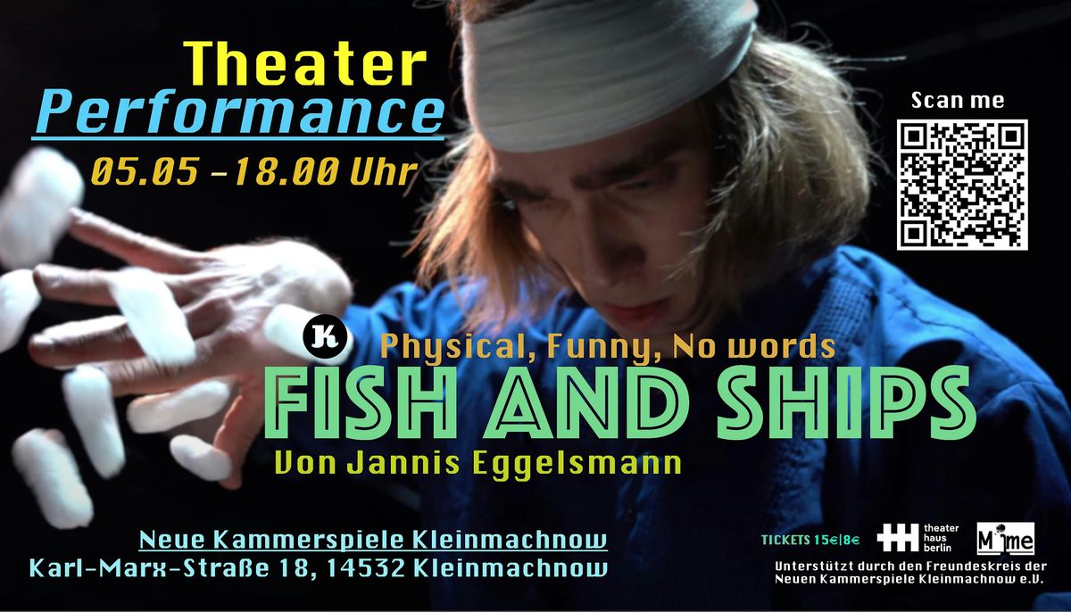 FISH and SHIPS \/ Nonverbal Performance