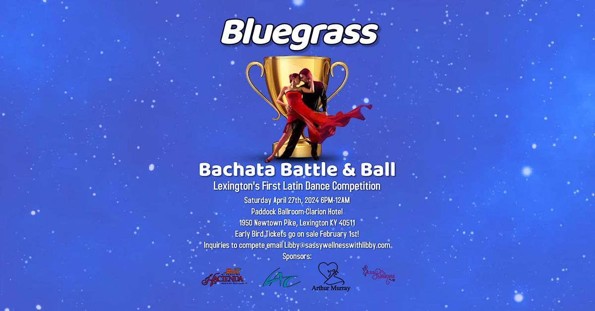 Bluegrass Bachata Battle & Ball