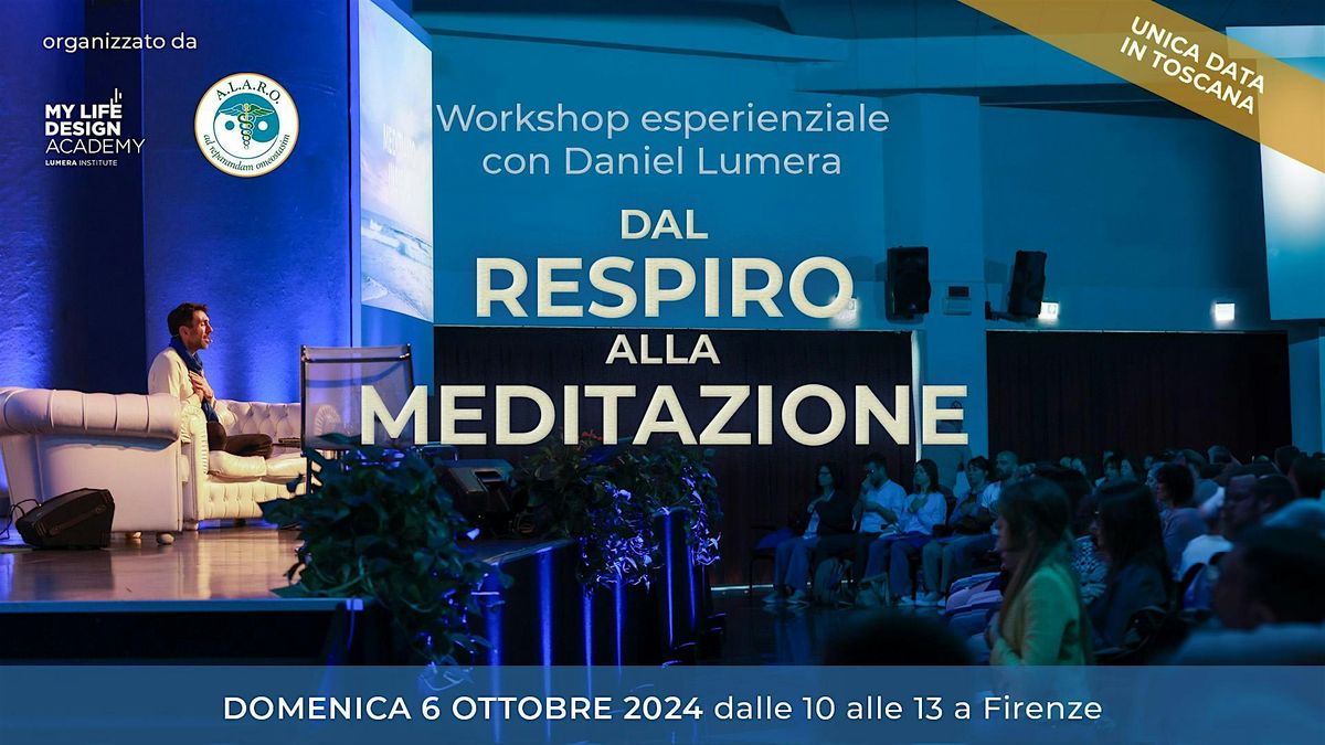 Workshop dal Respiro alla Meditazione a Firenze | Daniel Lumera