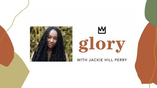Glory with Jackie Hill Perry | Dallas, TX