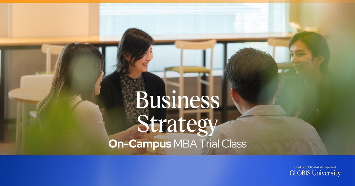 Business Strategy | MBA Trial Class in Tokyo