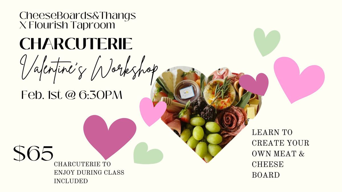 Valentine's Charcuterie Workshop X CheeseBoards&Thangs