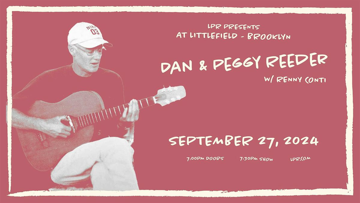 LPR Presents: Dan & Peggy Reeder