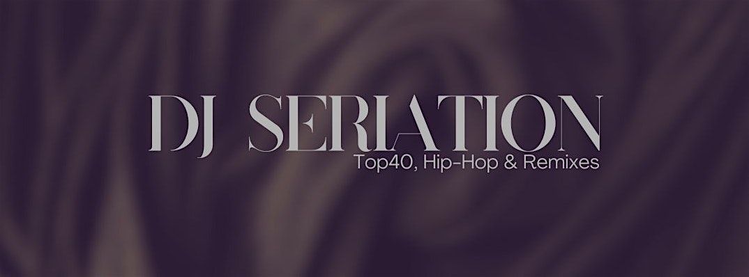DJ Seriation (Hip-hop, Pop & Remixes @ Zoe Cocktails and Bites