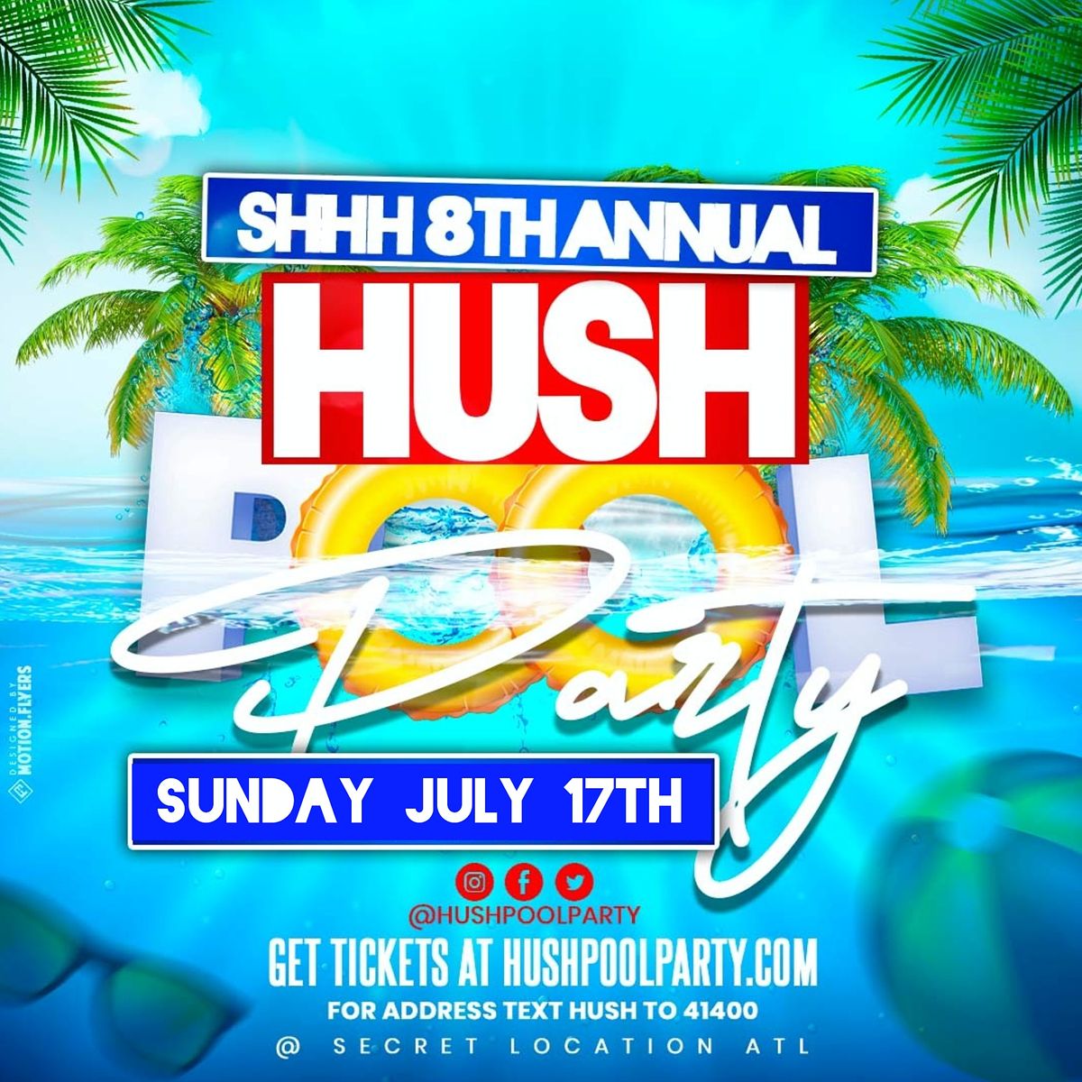 Hush Pool Party 2022 | Sun July 17th | Atlanta GA
