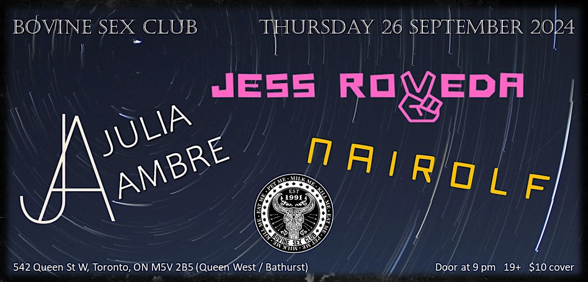 Julia Ambre, Jess Roveda, Nairolf @ The Bovine