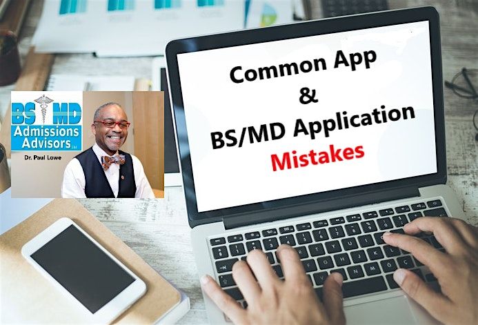 Common App & BS\/MD Application Mistakes Seniors Make