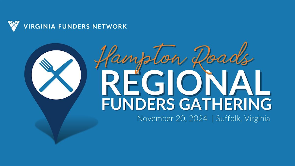 Hampton Roads\/Western Tidewater Regional Funders Gathering