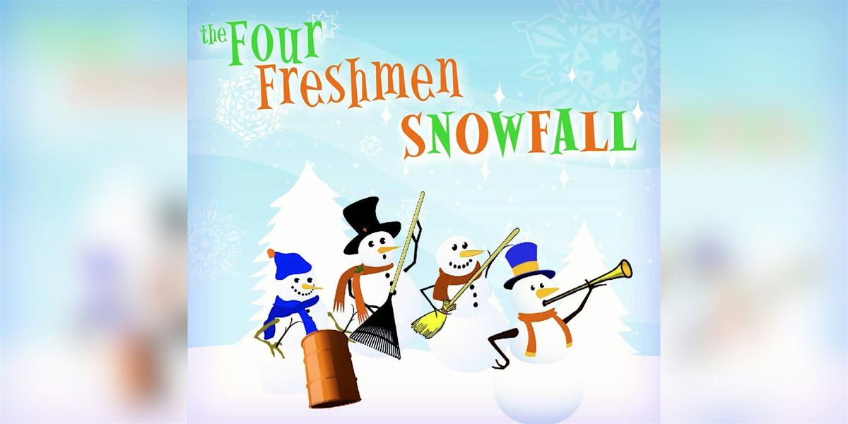 Holiday Harmonies with the Four Freshmen