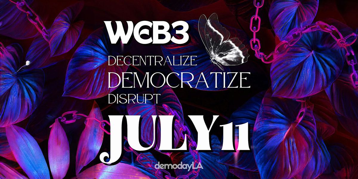 Demo Day LA \u2022 Web3