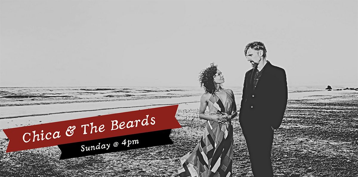 Sunday Sessions with Chica and The Beards