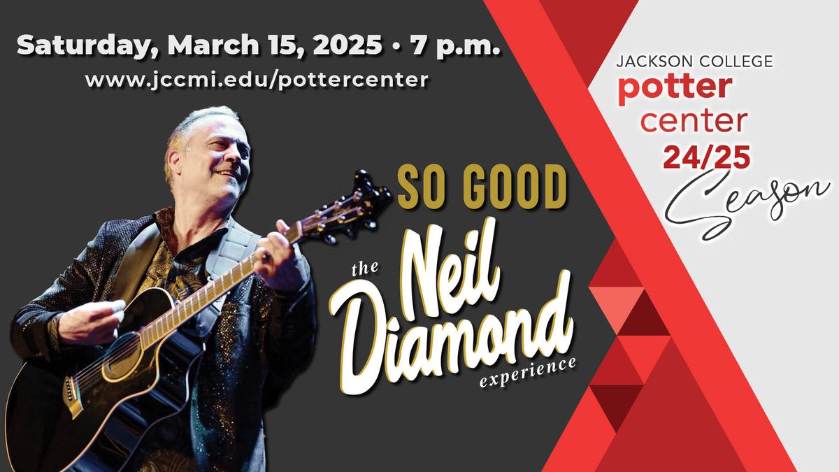 So Good: The Neil Diamond Experience starring Robert Neary