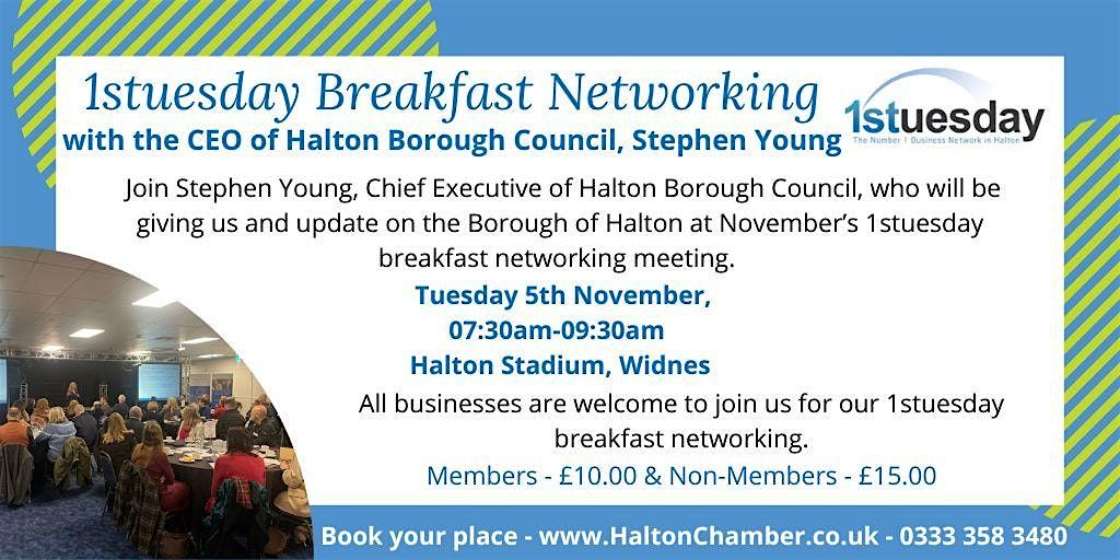 1stuesday Breakfast Networking with CEO of Halton Borough Council