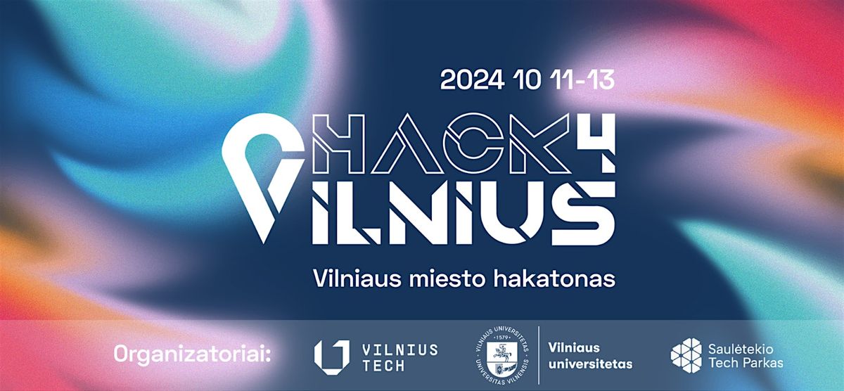 Vilniaus miesto hakatonas \u201eHack4Vilnius\u201c 2024