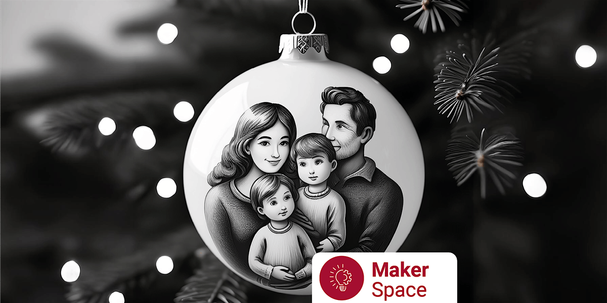 Maker Space: Christmas Laser Photo Engraving Workshop