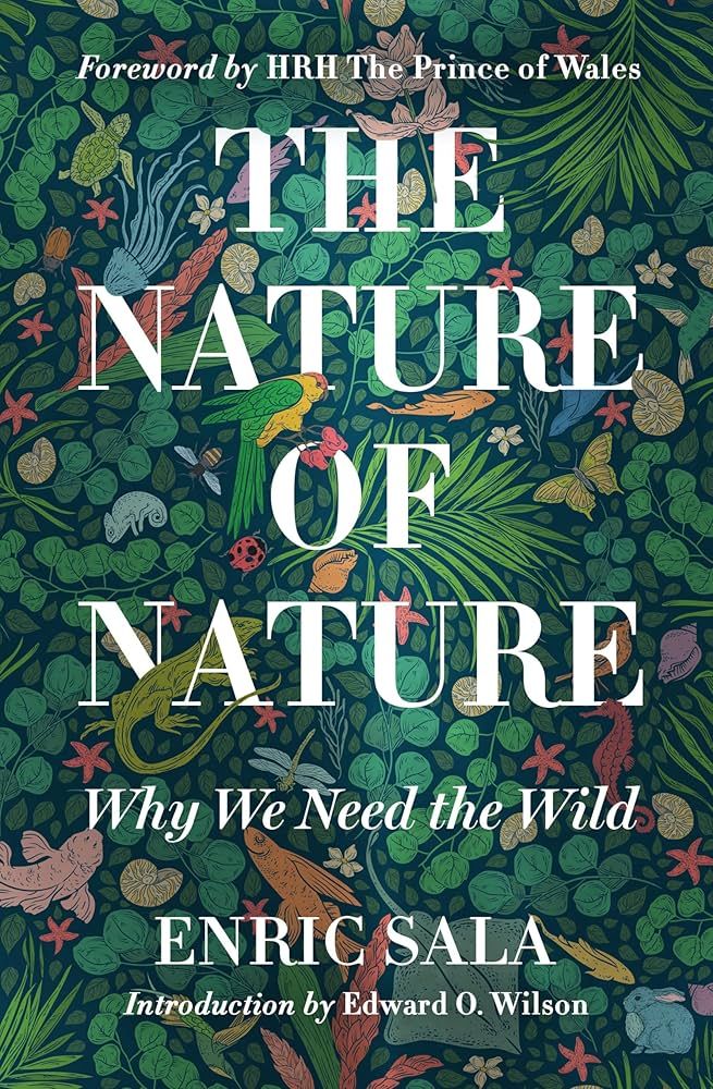 EXHIBIT READS - The Nature of Nature: Why We Need the Wild 