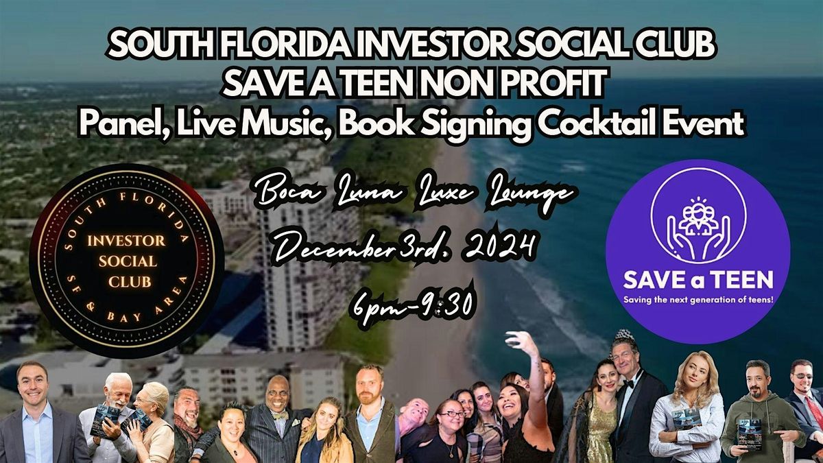 South Florida Investor Social Club & Save A Teen Non-Profit