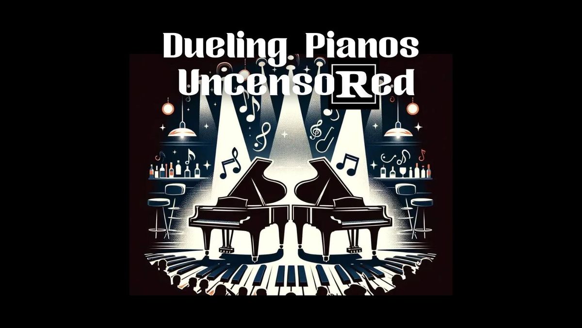 Reilly After Hours presents: Dueling Pianos Uncensored