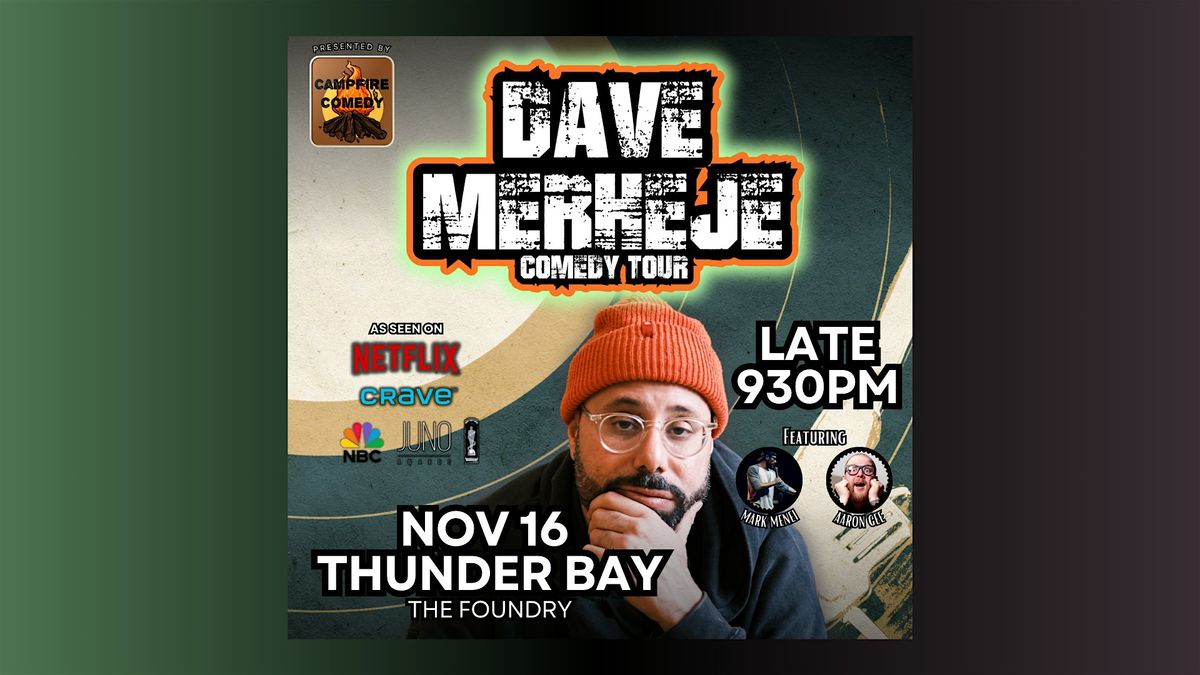 Dave Merheje Comedy Tour - Thunder Bay 930PM