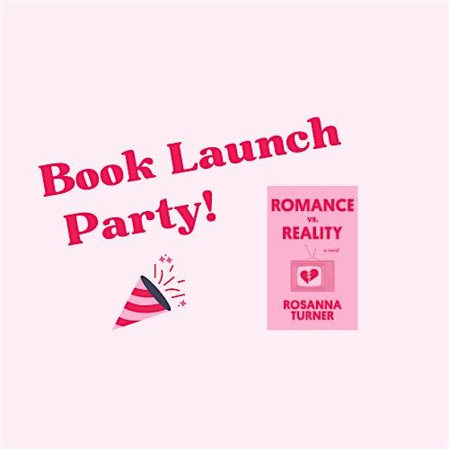 Romance vs. Reality Book Launch Party
