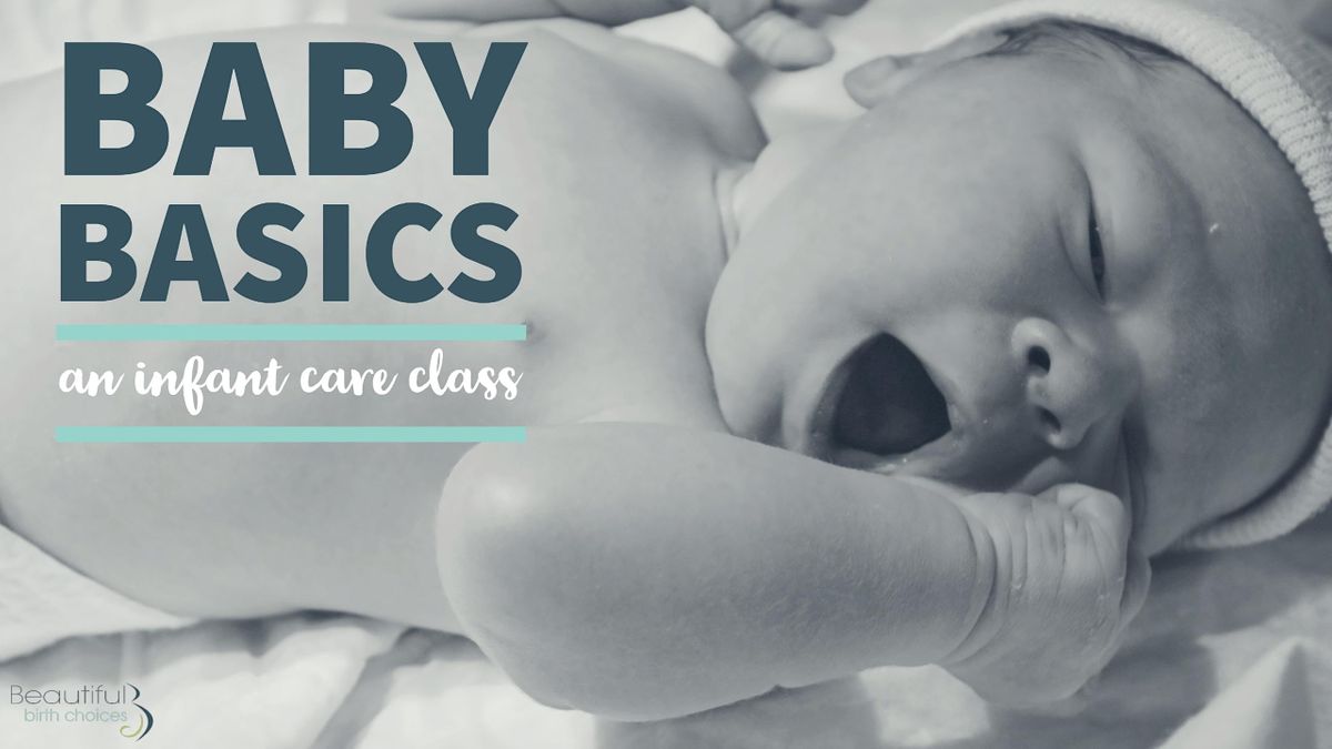 Beautiful Birth Choices Baby Basics: An Infant Care Class - June 22, 2024