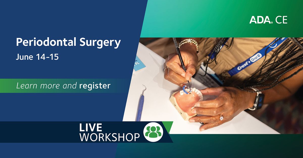 Periodontal Surgery: A Clinical Techniques Hands-On Workshop