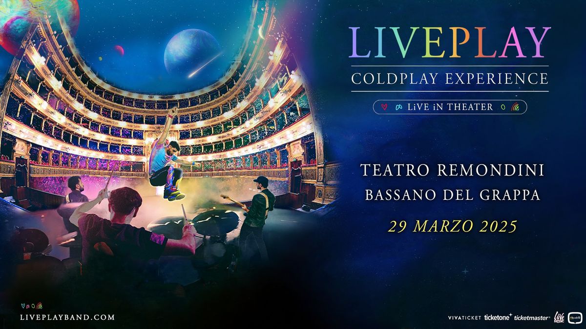 LIVEPLAY - COLDPLAY Experience Live in Theater @Teatro Remondini - Bassano del Grappa (VI)