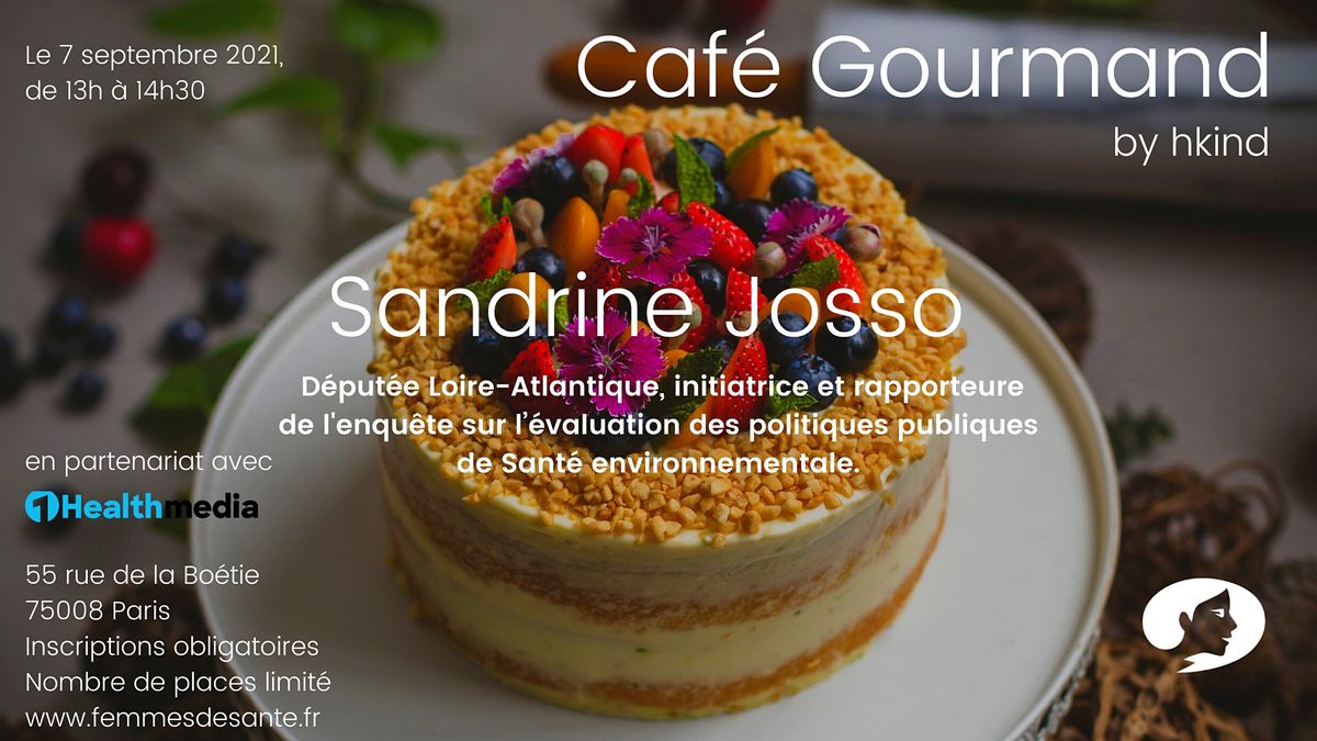 Caf\u00e9 Gourmand by hkind : Sandrine Josso, D\u00e9put\u00e9e Loire-Atlantique