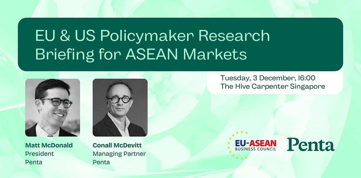 EU & US Policy Maker Research Briefing for ASEAN Markets