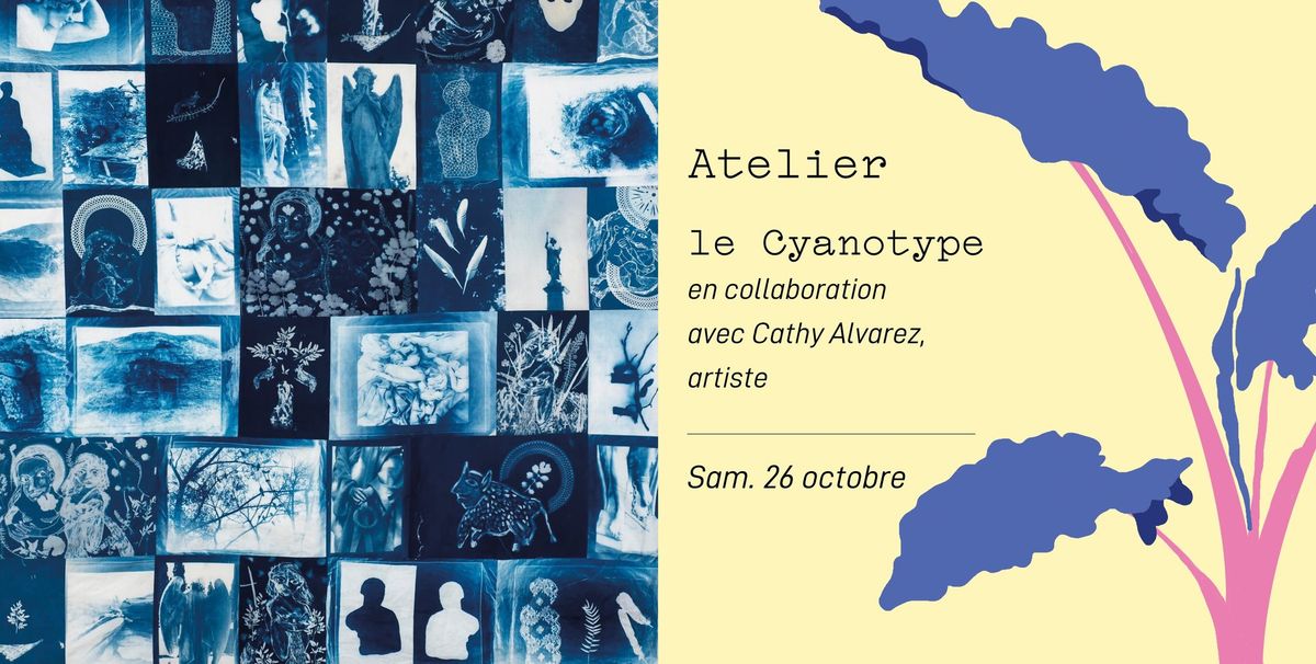 Atelier - Le Cyanotype