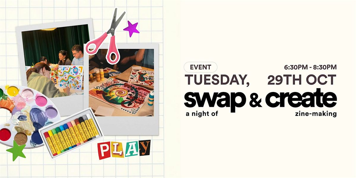 swap & create - a night of zine making