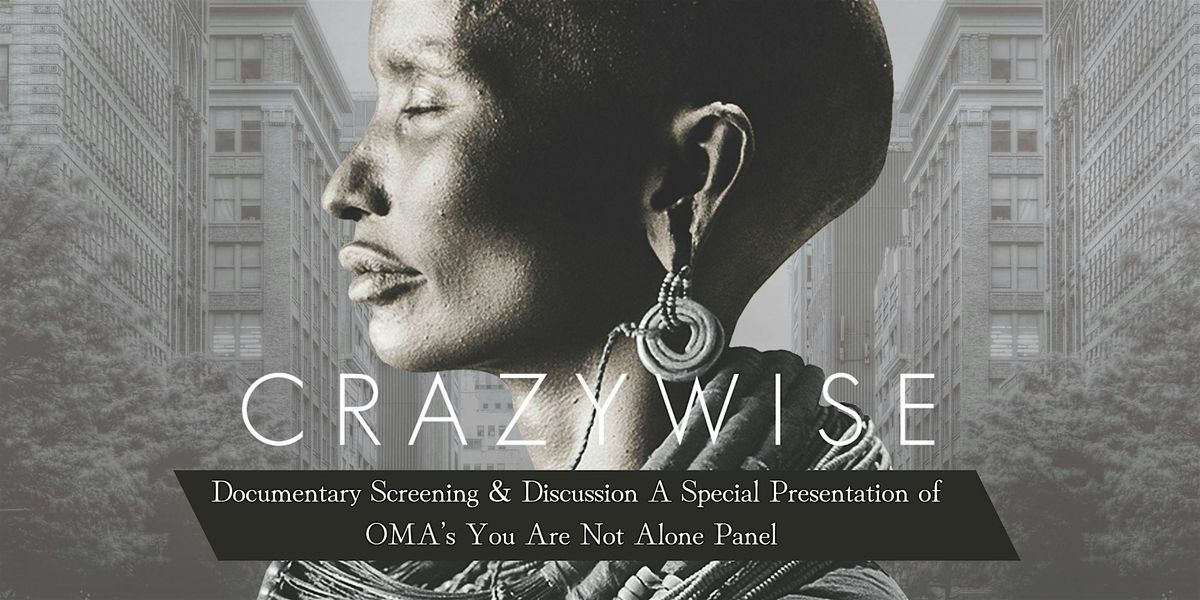 CRAZYWISE: YANA Screening & Discussion (In Person & Online)