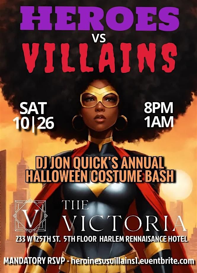 HEROES VS VILLAINS: DJ JON QUICK'S ANNUAL HALLOWEEN COSTUME BASH