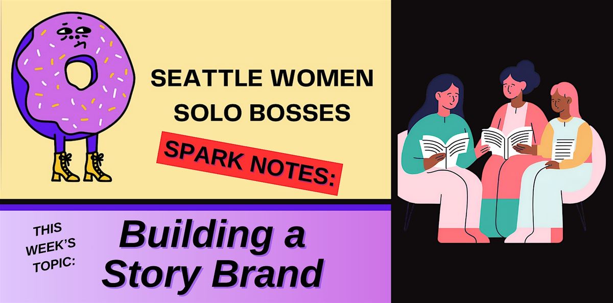 Group Discussion: Building a Story Brand SPARK NOTES (in person)