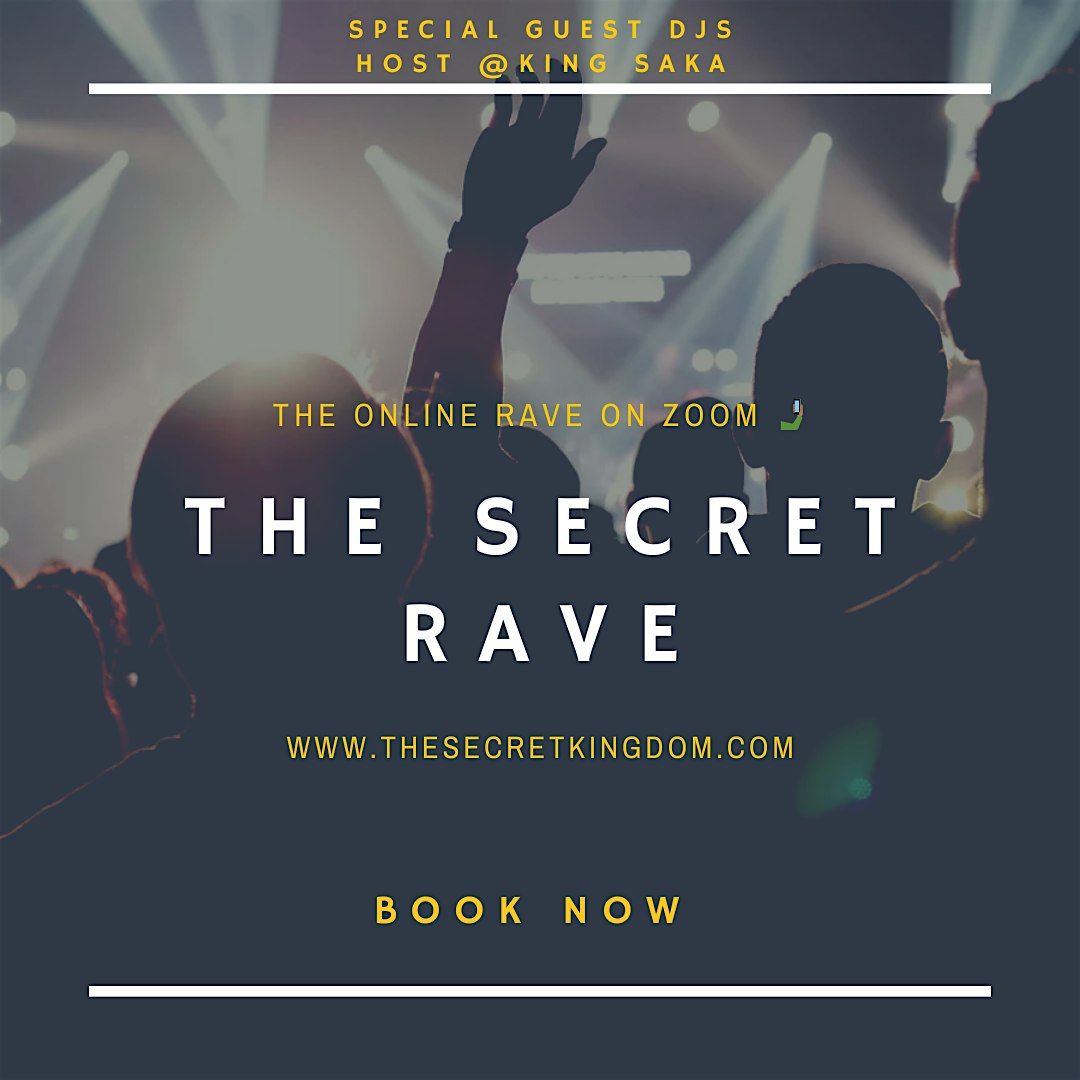 THE SECRET RAVE