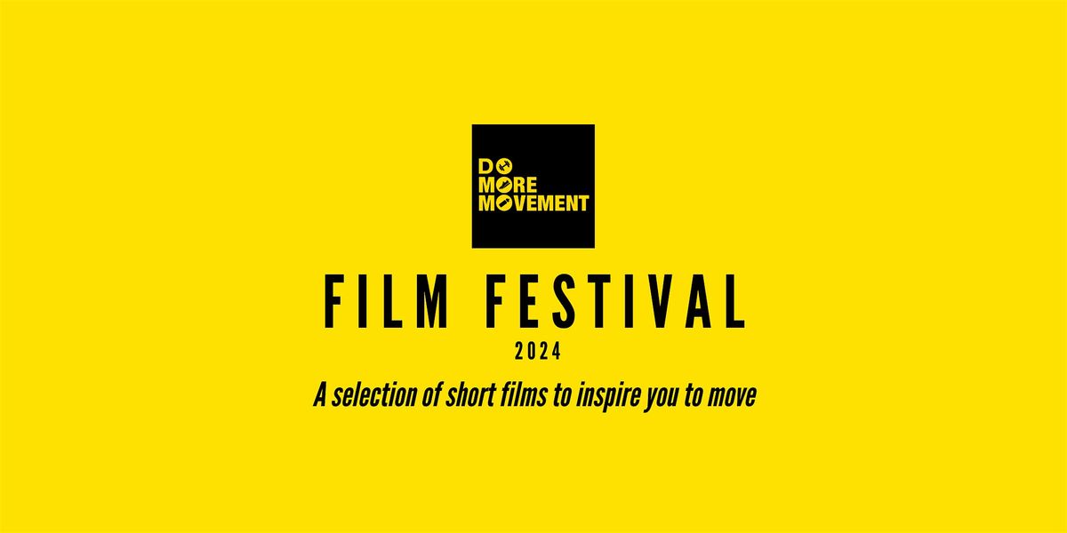 Do More Movement Film Festival 2024 - London