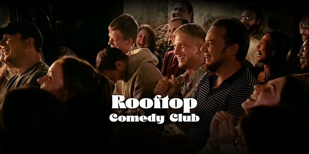 Rooftop Comedy Club - Stand-Up Comedy in a Hidden Rooftop Lounge