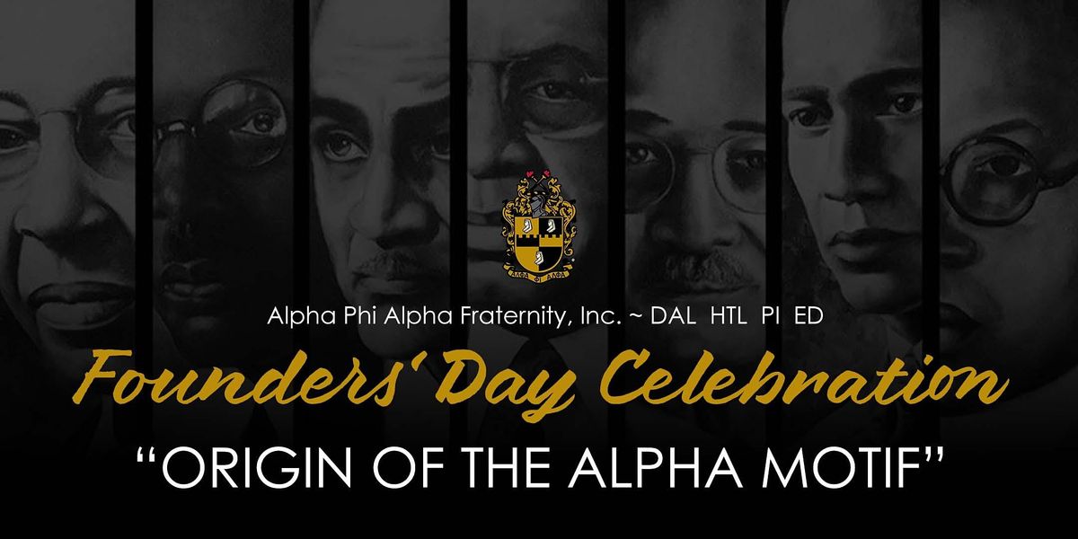 Alpha Phi Alpha Fraternity, Inc. Founders Day Celebration, Alpha Phi