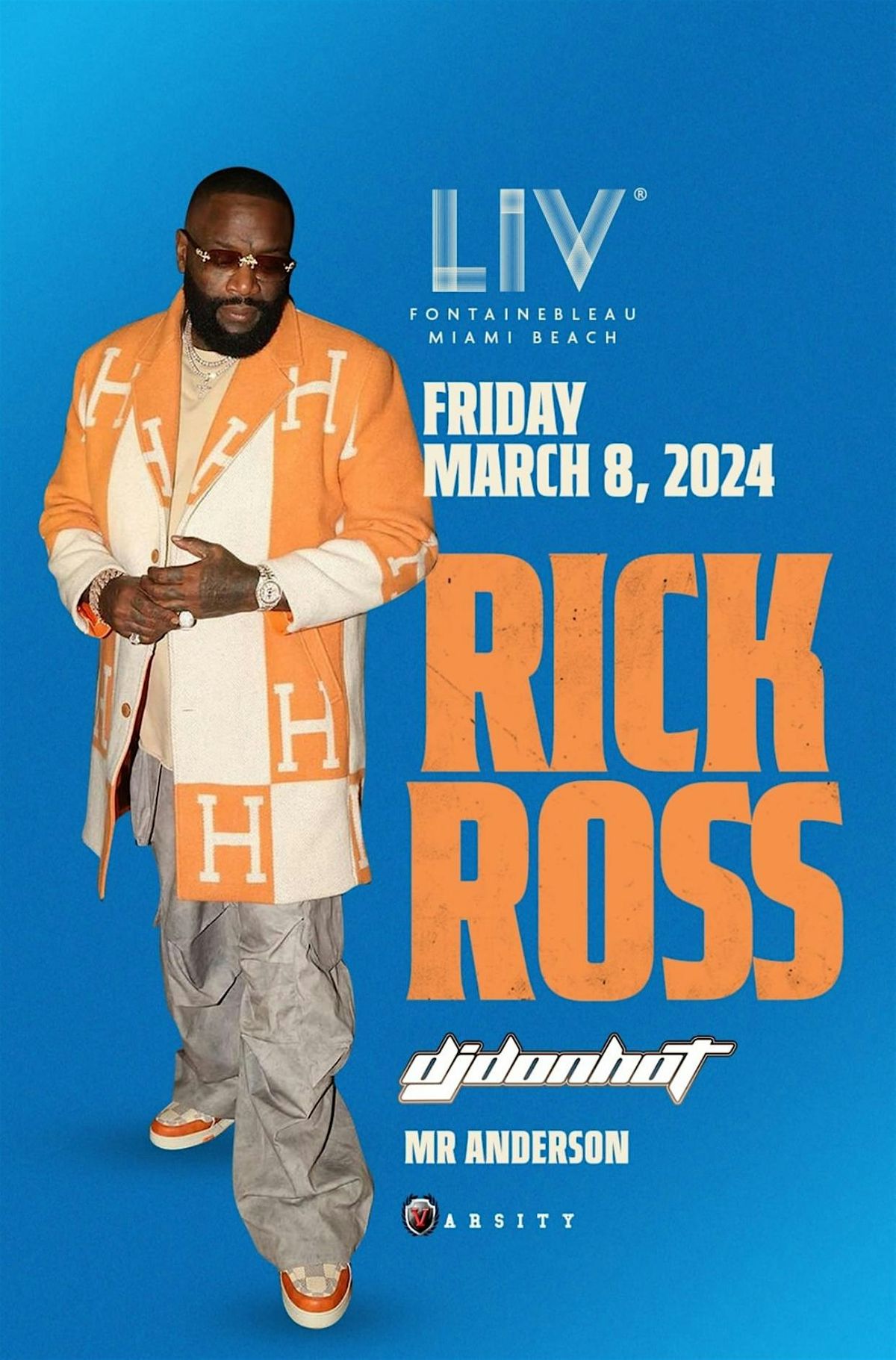 LIV Presents RICK ROSS \/ Friday ,March 8th ,2024!!