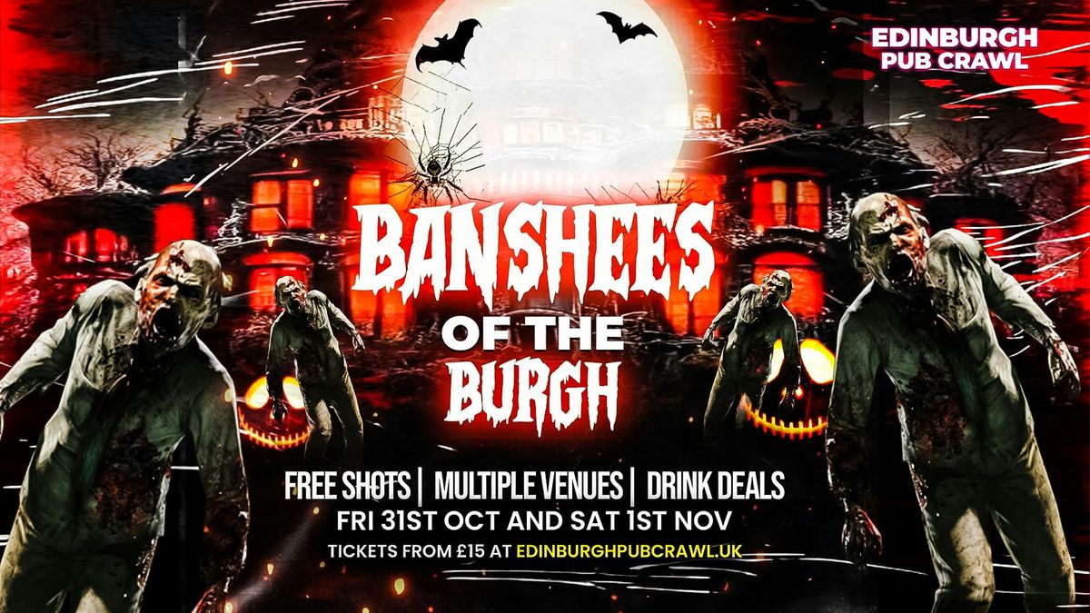 Edinburgh Halloween Bar Crawl \/\/ Banshees of the Burgh \/\/ Free Shots + Drink Deals