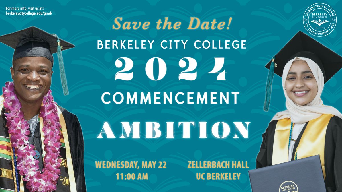 Berkeley City College Commencement 2024 - AMBITION