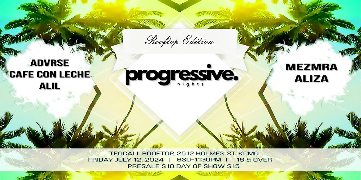 Progressive Nights-KC Rooftop Edition -7\/12\/24