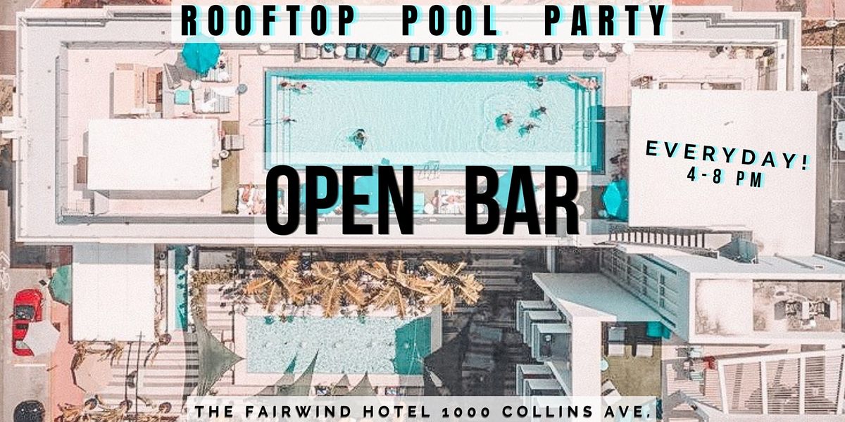 Open Bar Rooftop Pool Party in Miami beach
