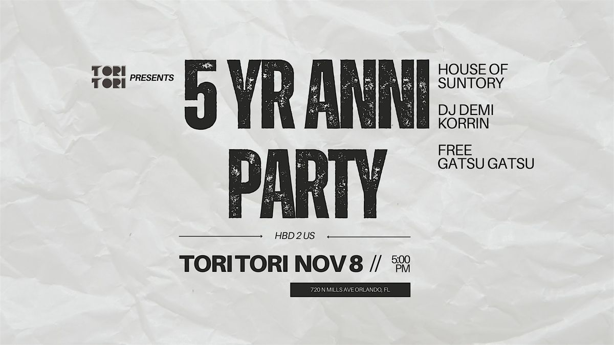 Tori Tori 5 Year Anni Party