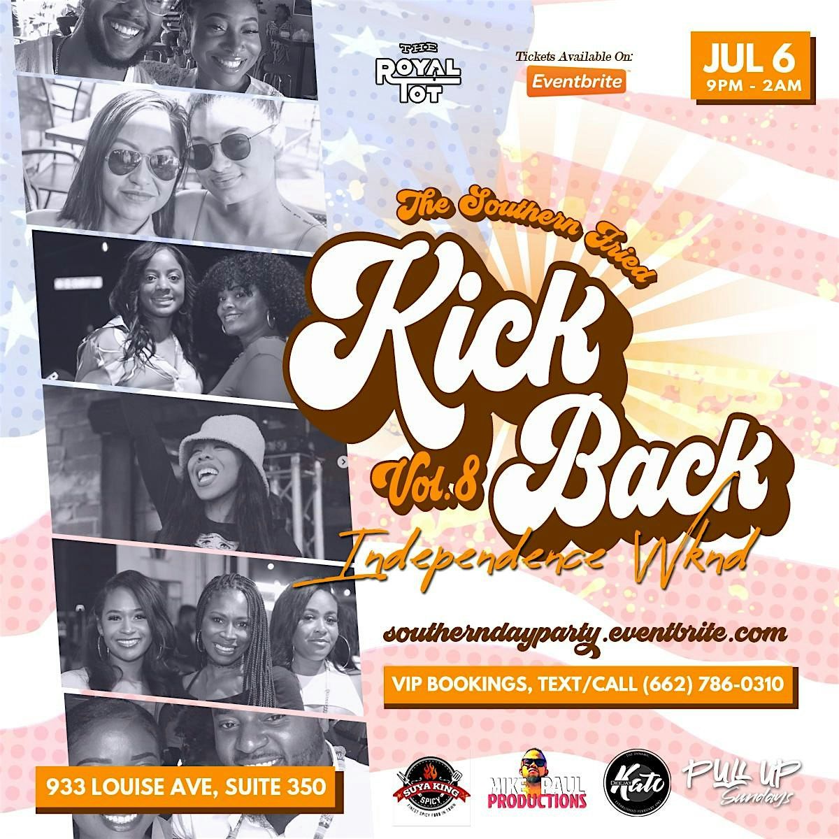 The Southern Fried Kickback Day-Party, Vol.8: Independence Weekend