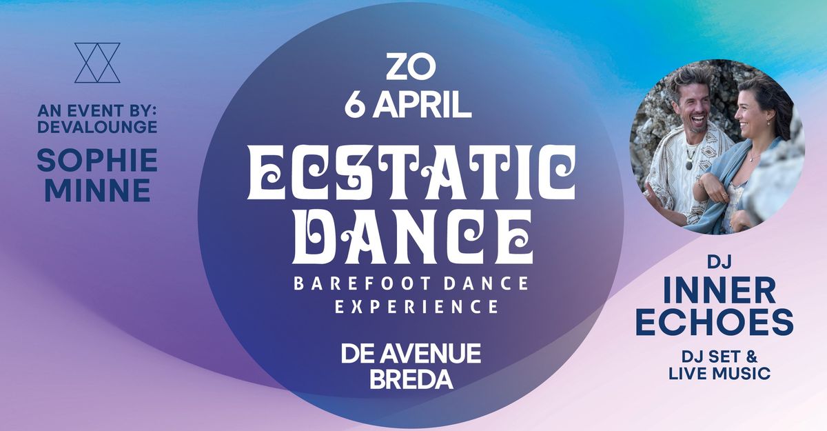 Ecstatic Dance: Inner-Echoes Dj Set + Live Music