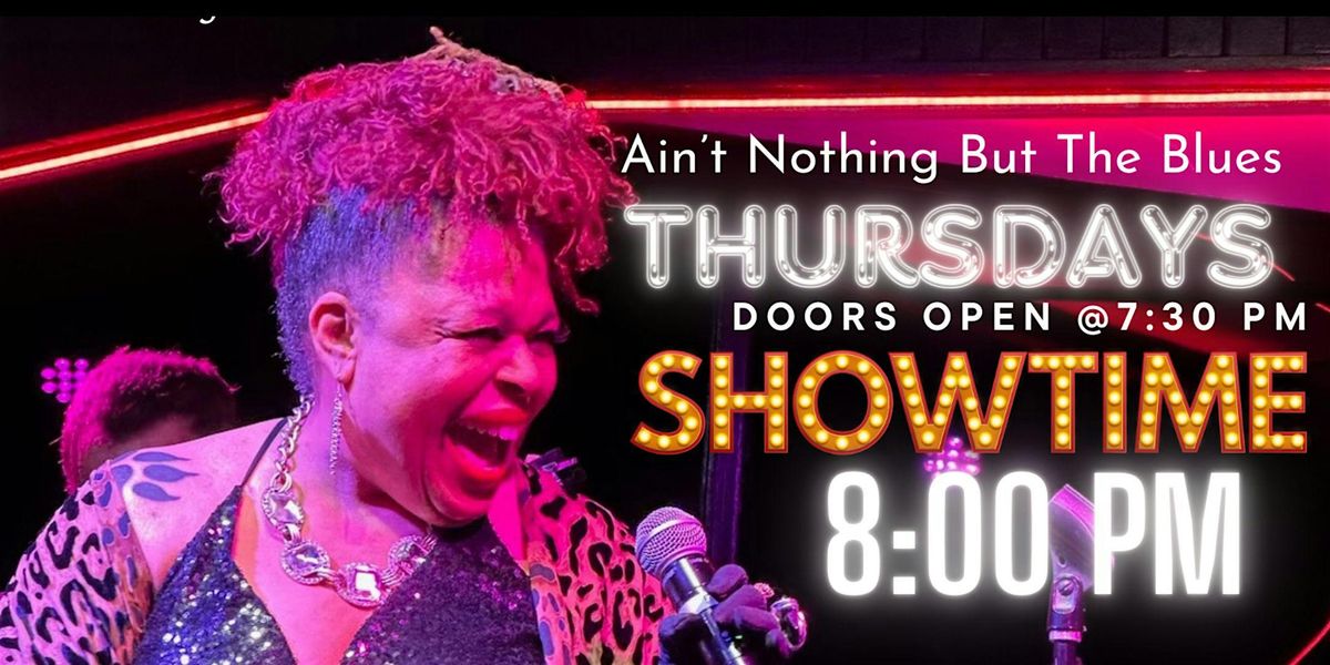 LIZZY LAS VEGAS  AND KFJ ENTERTAINMENT PRESENTS AIN'T NOTHING BUT THE BLUES