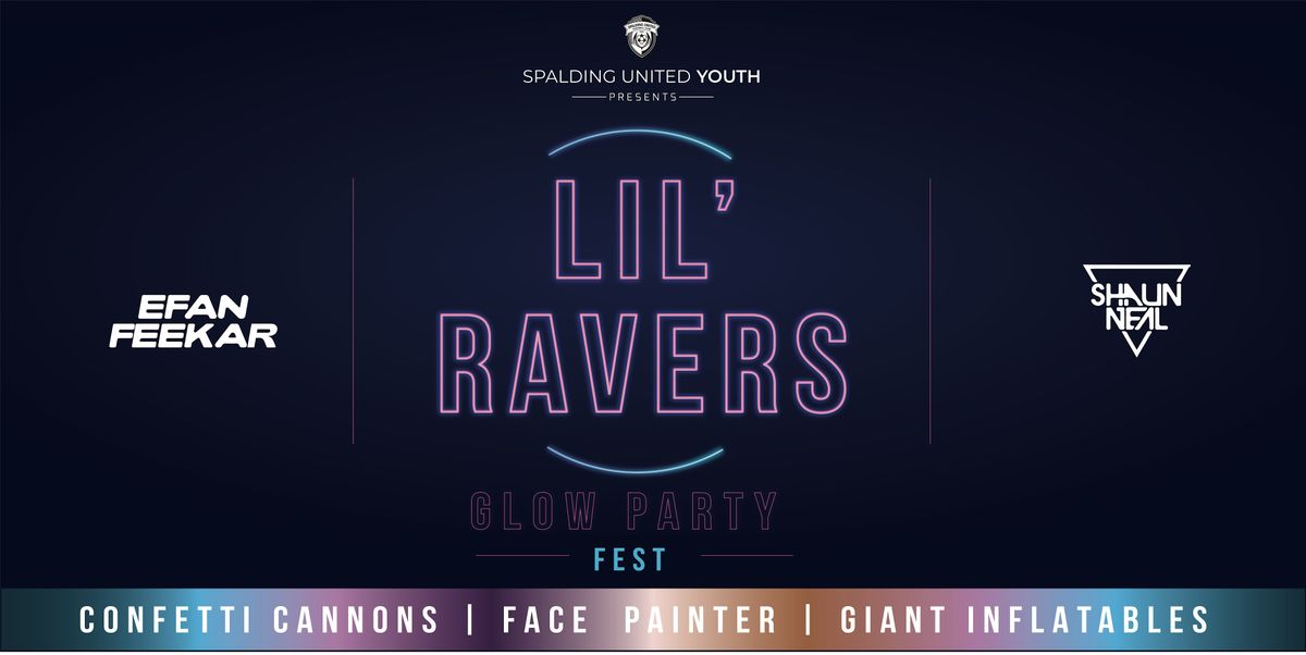 LIL RAVERS GLOW PARTY