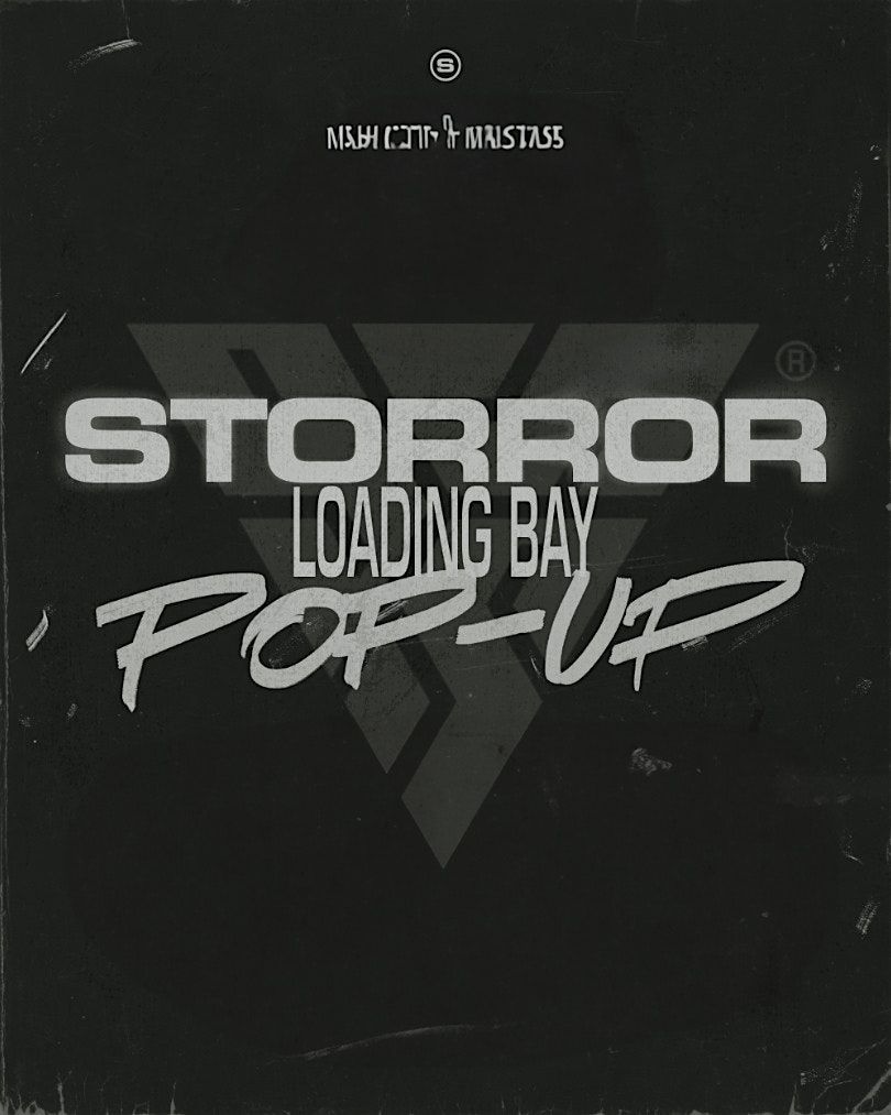 STORROR LOADING BAY POP-UP